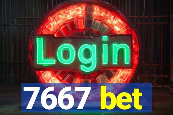 7667 bet